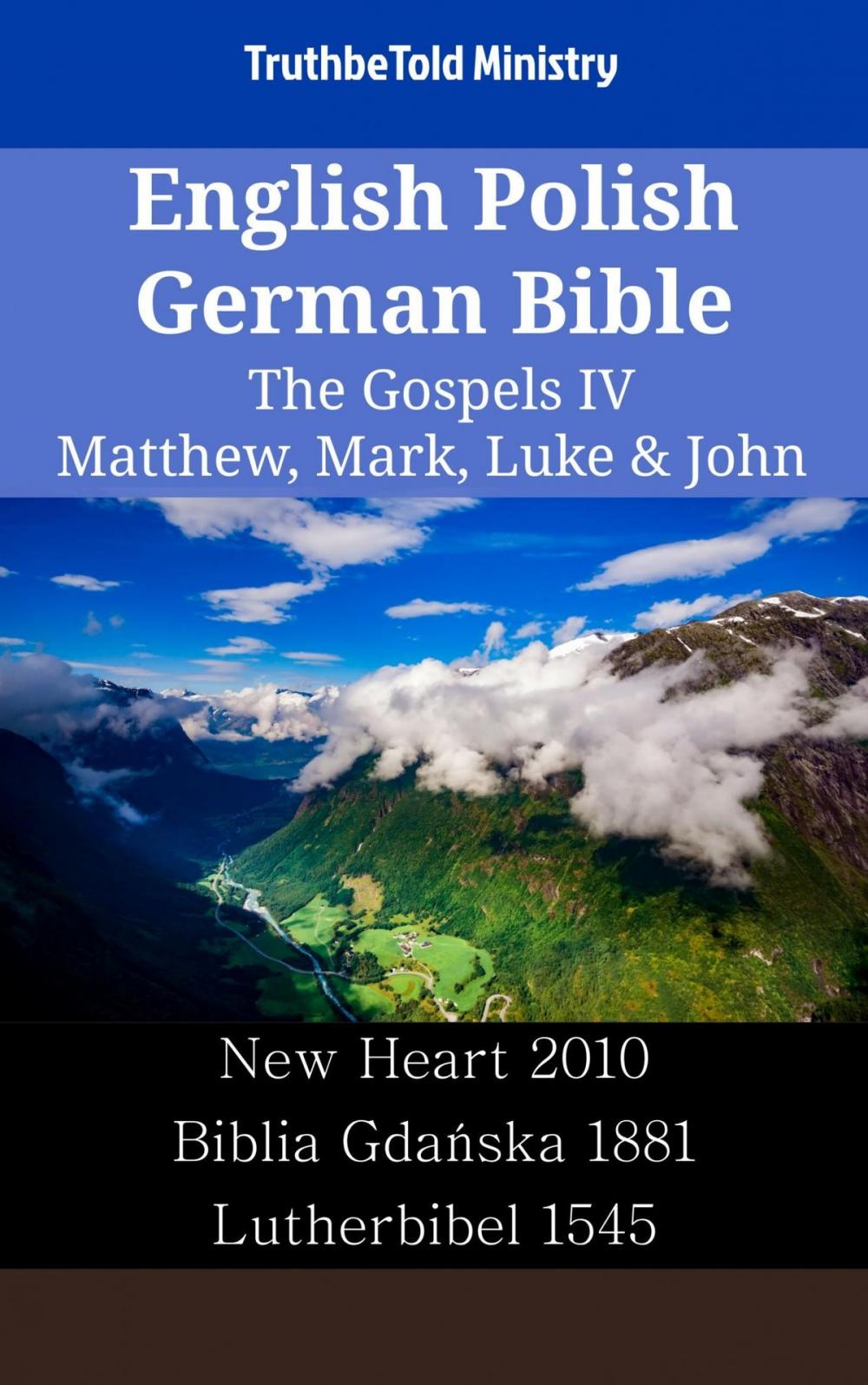 Big bigCover of English Polish German Bible - The Gospels IV - Matthew, Mark, Luke & John