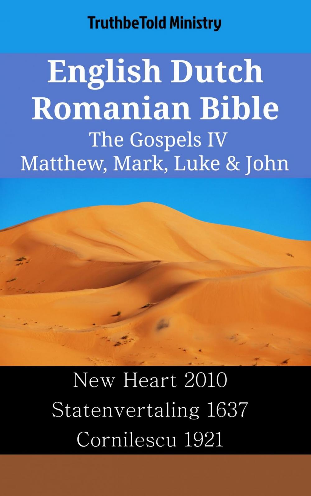 Big bigCover of English Dutch Romanian Bible - The Gospels IV - Matthew, Mark, Luke & John