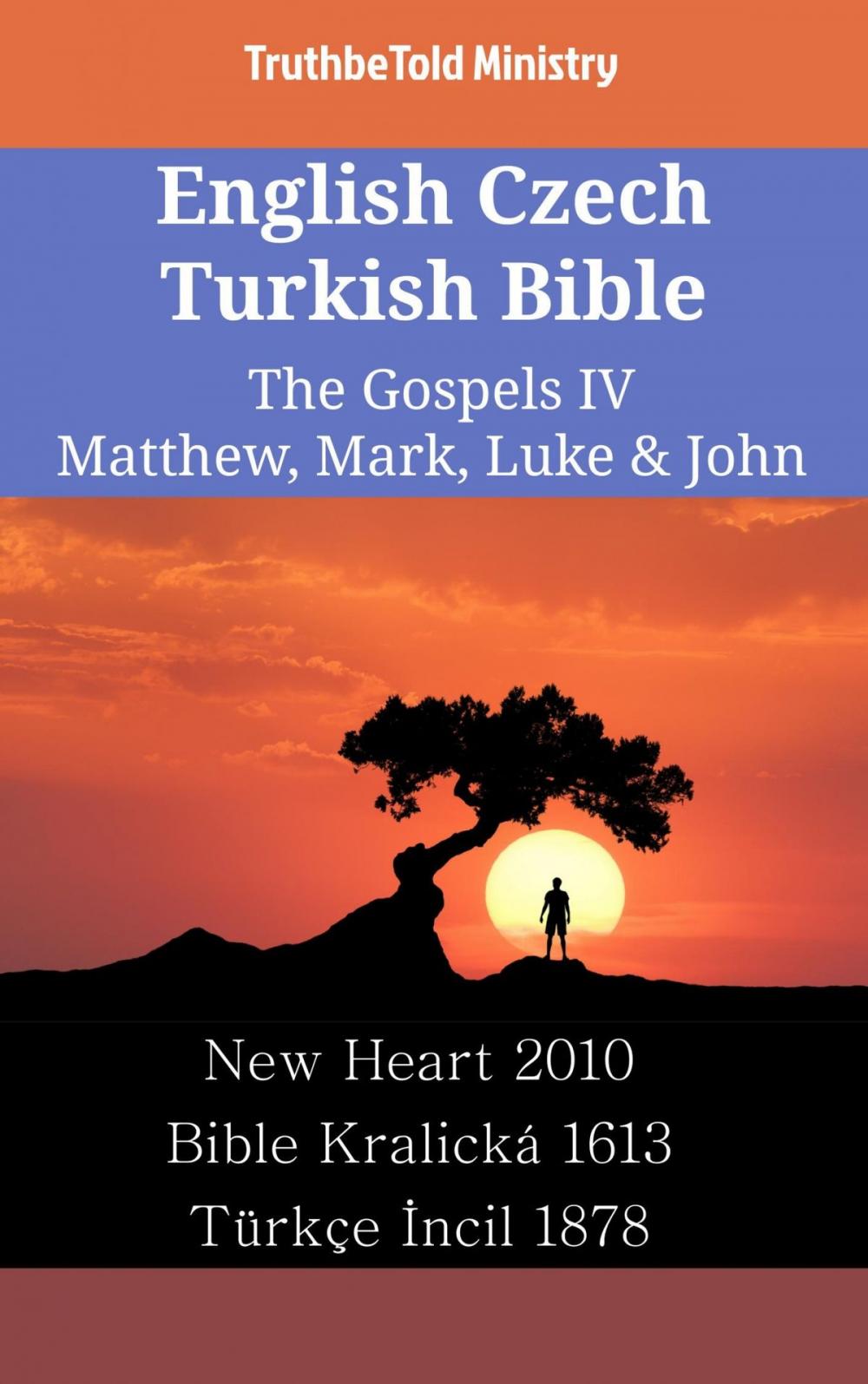 Big bigCover of English Czech Turkish Bible - The Gospels IV - Matthew, Mark, Luke & John