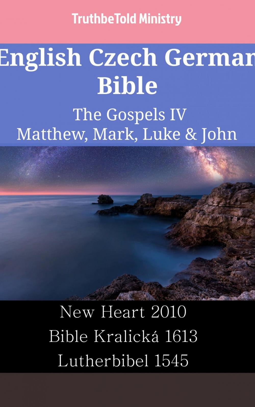 Big bigCover of English Czech German Bible - The Gospels IV - Matthew, Mark, Luke & John