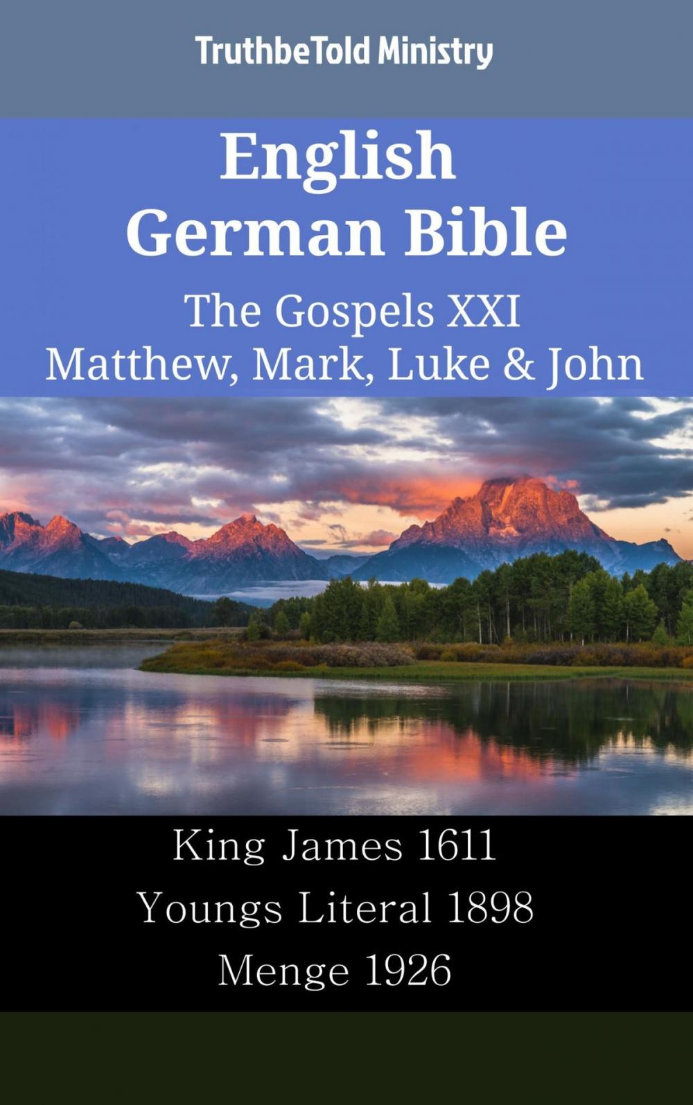 Big bigCover of English German Bible - The Gospels XXI - Matthew, Mark, Luke & John