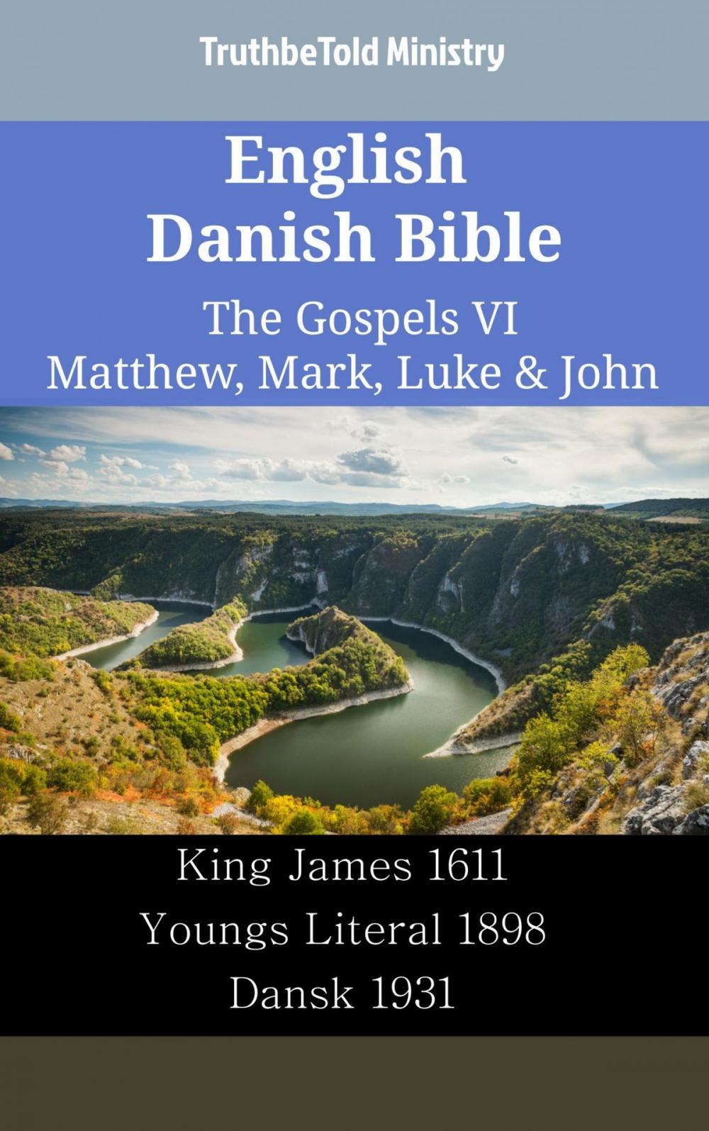 Big bigCover of English Danish Bible - The Gospels VI - Matthew, Mark, Luke & John