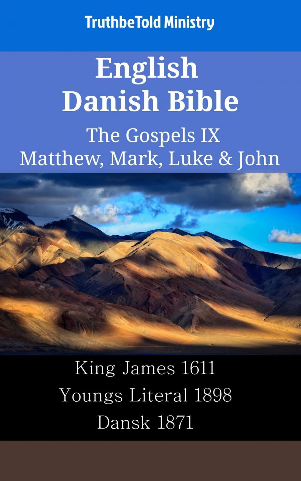 Big bigCover of English Danish Bible - The Gospels IX - Matthew, Mark, Luke & John