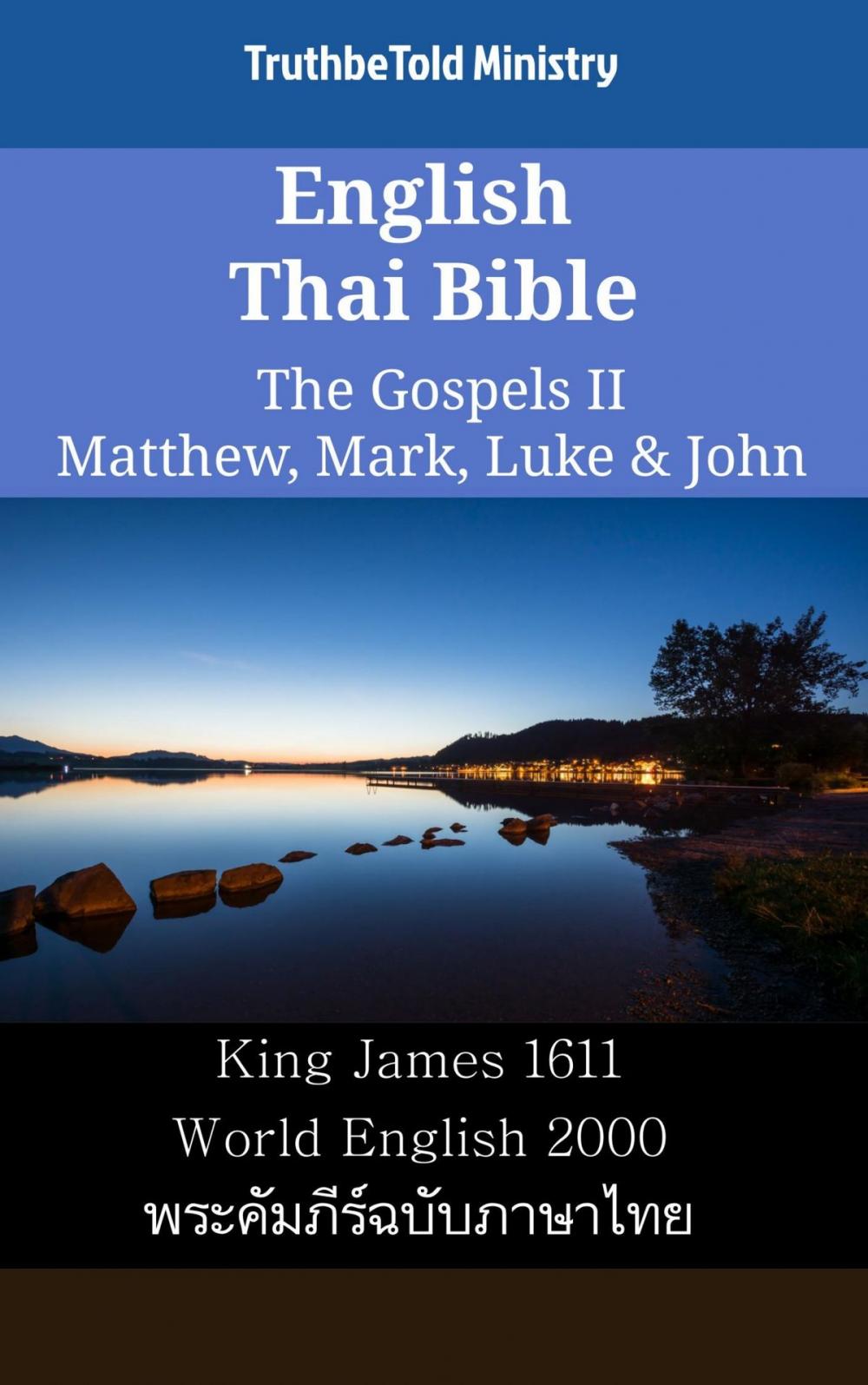 Big bigCover of English Thai Bible - The Gospels II - Matthew, Mark, Luke & John