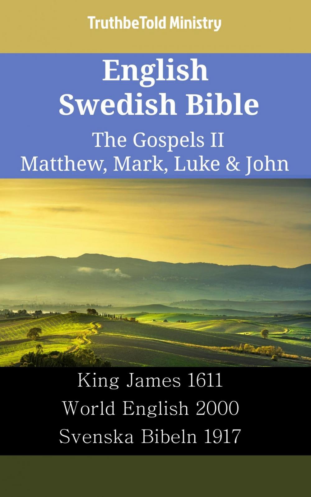 Big bigCover of English Swedish Bible - The Gospels II - Matthew, Mark, Luke & John