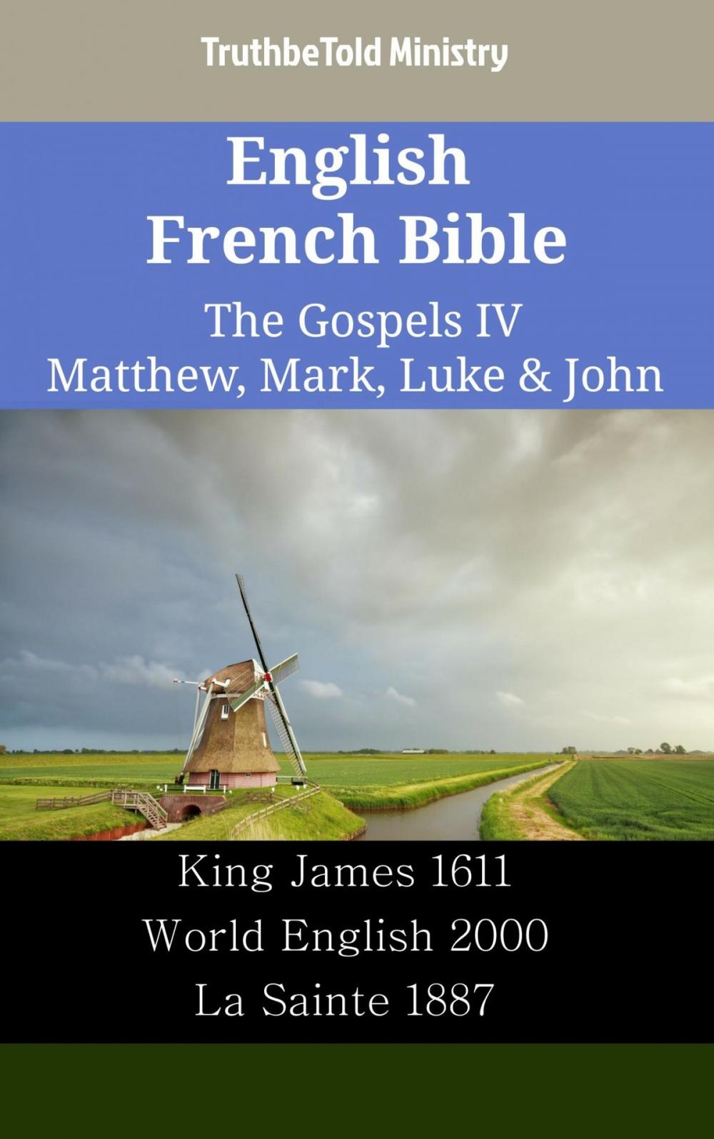 Big bigCover of English French Bible - The Gospels IV - Matthew, Mark, Luke & John