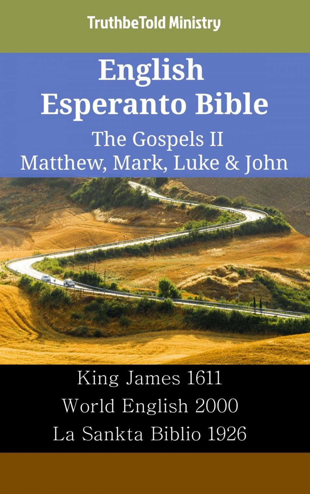 Big bigCover of English Esperanto Bible - The Gospels II - Matthew, Mark, Luke & John