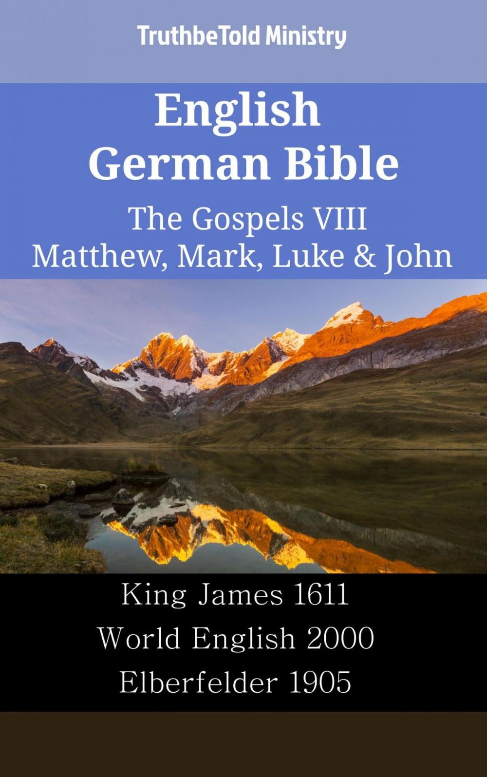 Big bigCover of English German Bible - The Gospels VIII - Matthew, Mark, Luke & John