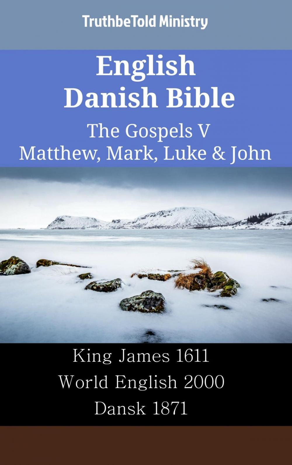 Big bigCover of English Danish Bible - The Gospels V - Matthew, Mark, Luke & John