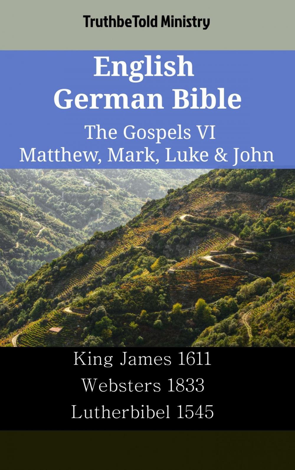 Big bigCover of English German Bible - The Gospels VI - Matthew, Mark, Luke & John