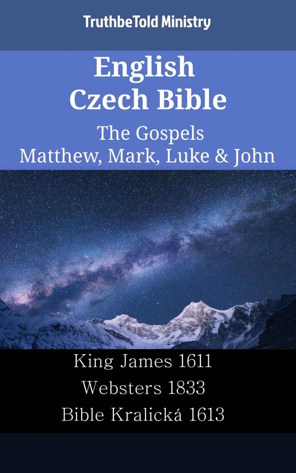 Big bigCover of English Czech Bible - The Gospels - Matthew, Mark, Luke & John