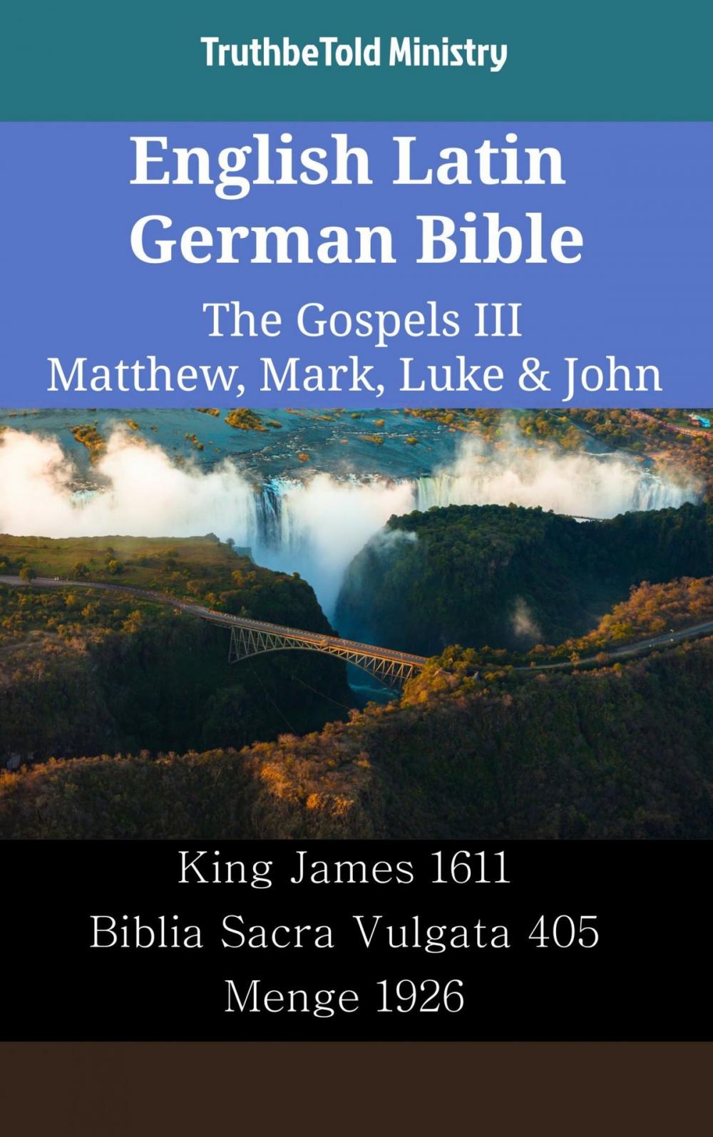 Big bigCover of English Latin German Bible - The Gospels III - Matthew, Mark, Luke & John