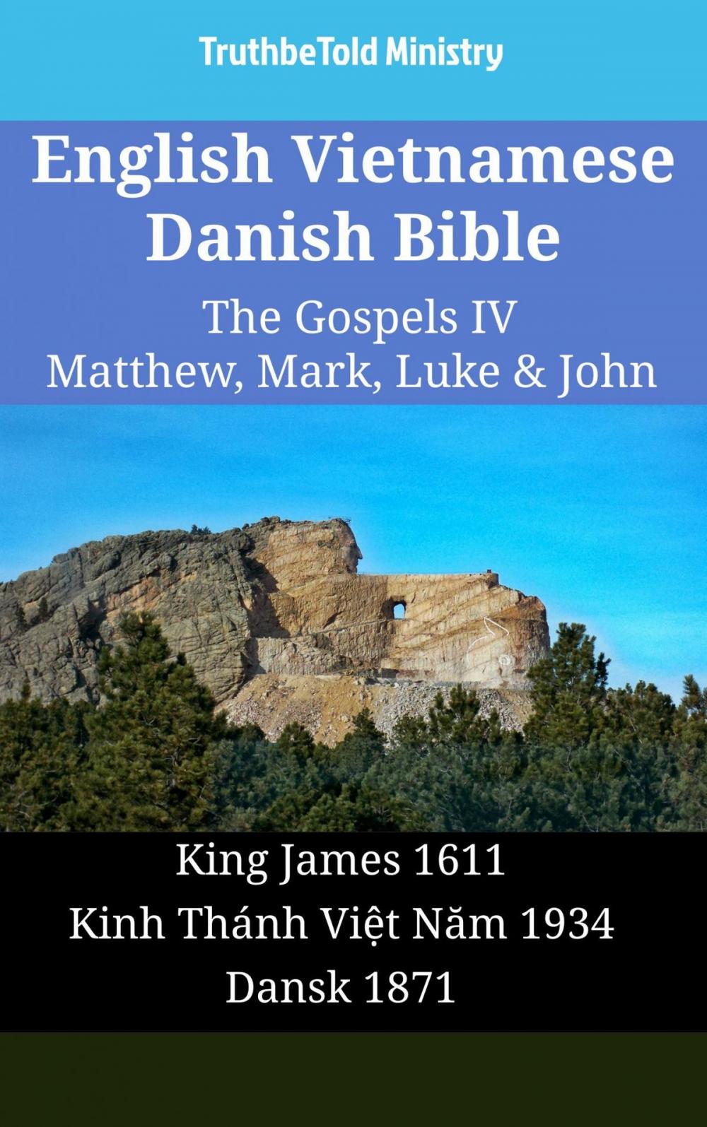 Big bigCover of English Vietnamese Danish Bible - The Gospels IV - Matthew, Mark, Luke & John