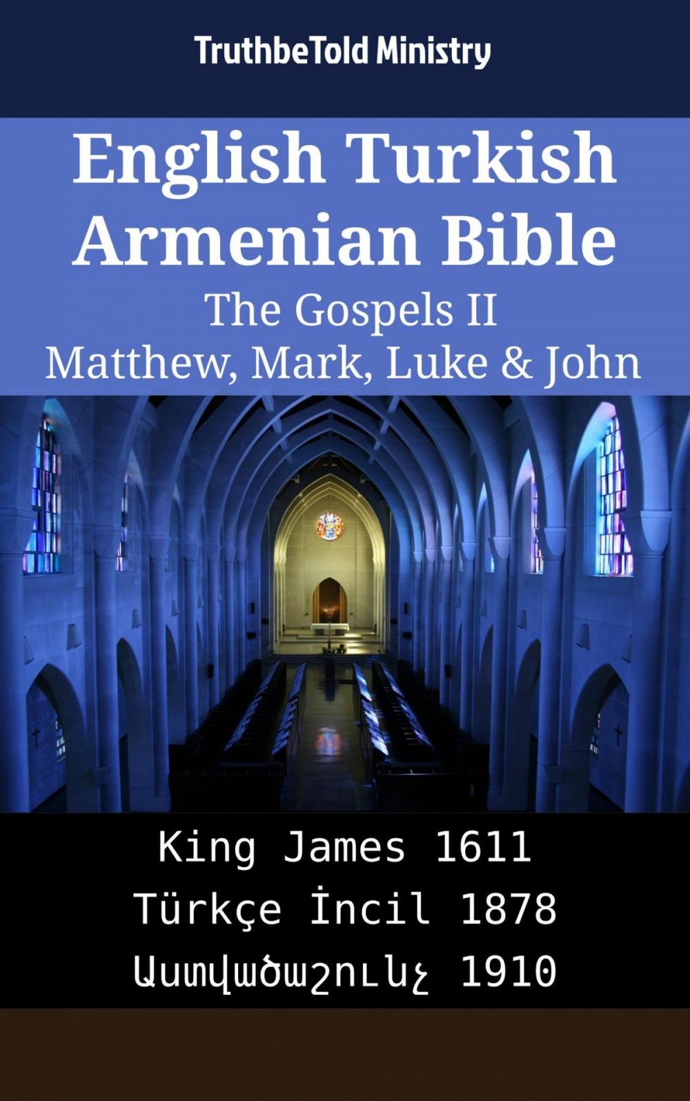 Big bigCover of English Turkish Armenian Bible - The Gospels II - Matthew, Mark, Luke & John