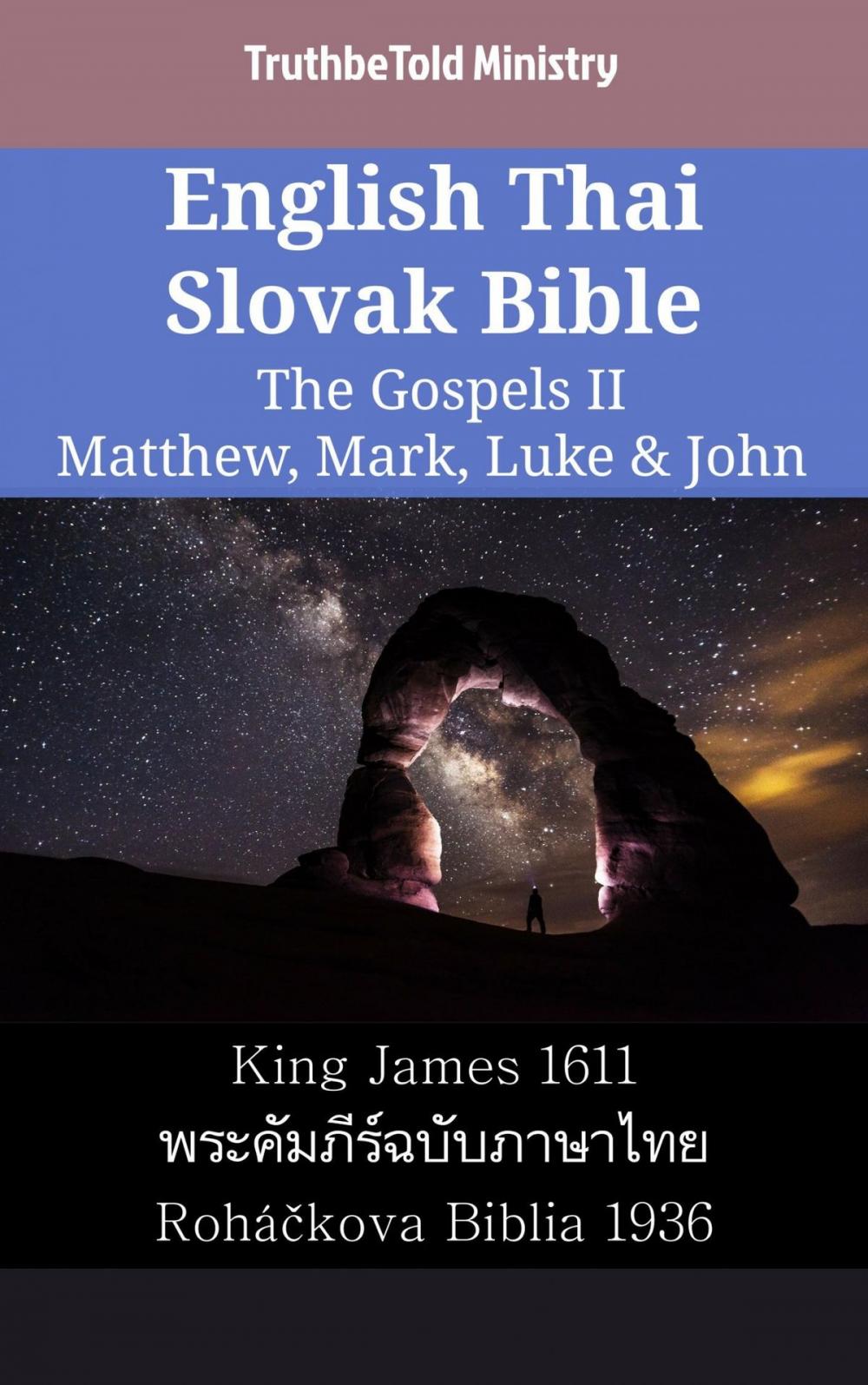 Big bigCover of English Thai Slovak Bible - The Gospels II - Matthew, Mark, Luke & John