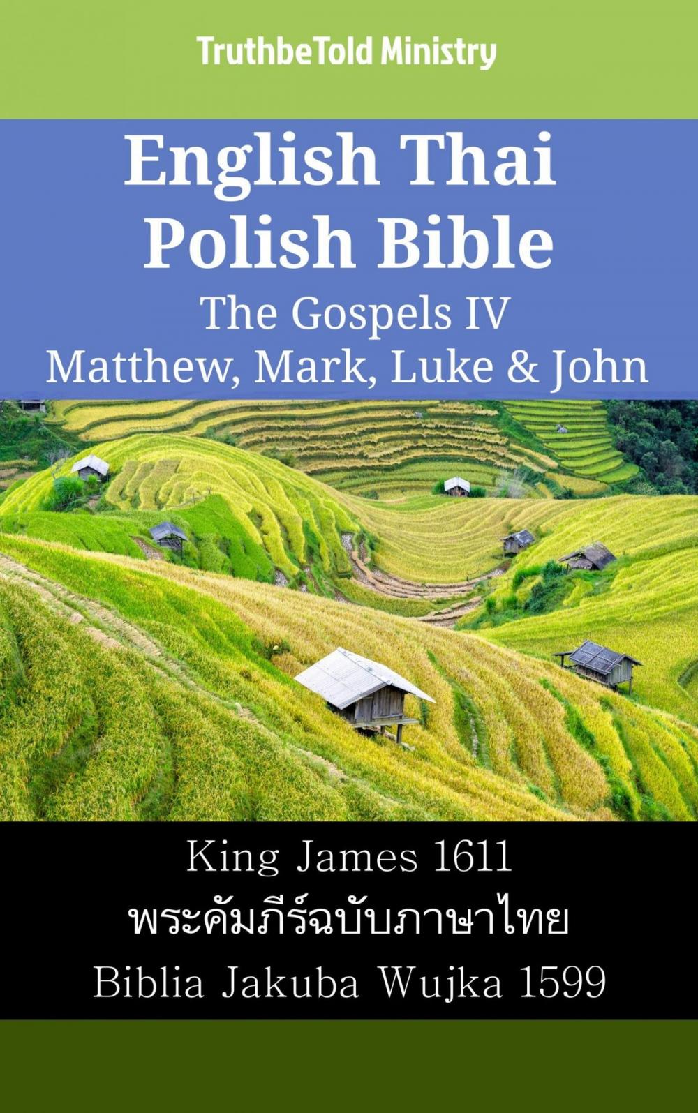 Big bigCover of English Thai Polish Bible - The Gospels IV - Matthew, Mark, Luke & John