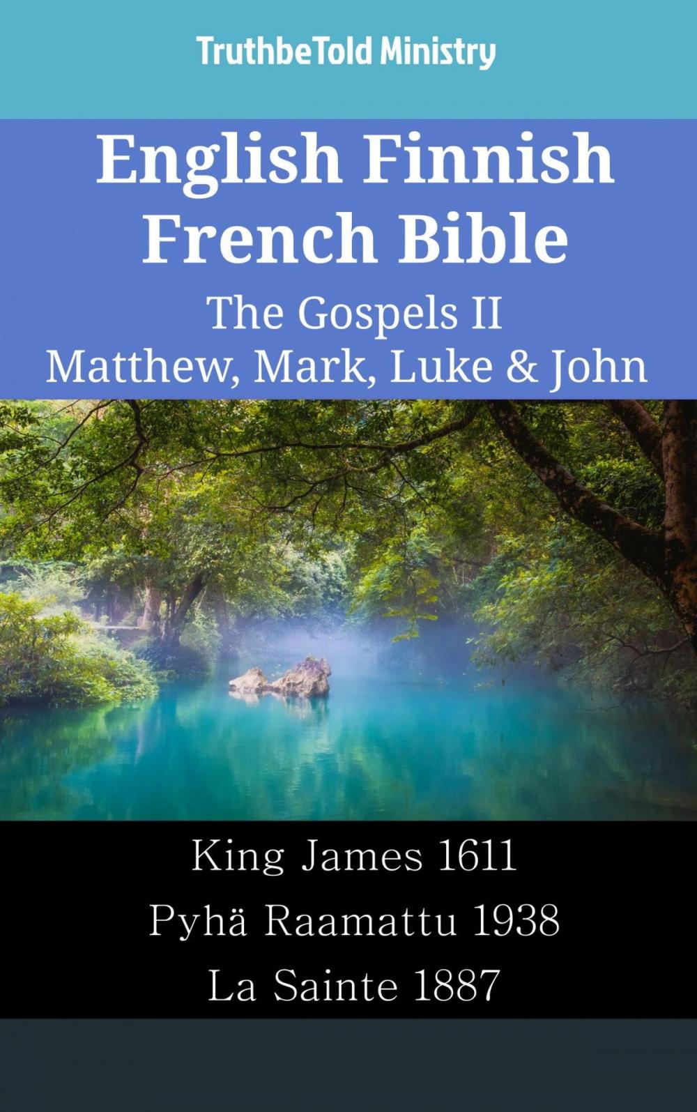 Big bigCover of English Finnish French Bible - The Gospels II - Matthew, Mark, Luke & John