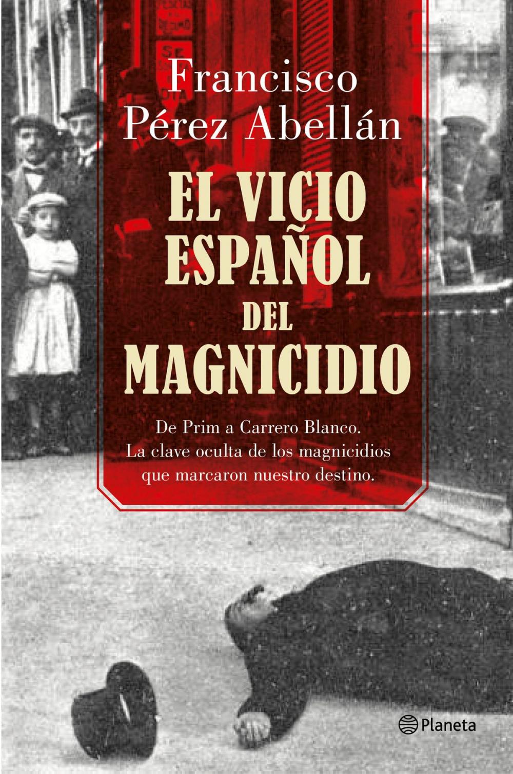 Big bigCover of El vicio español del magnicidio