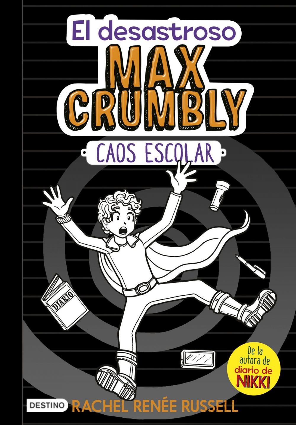 Big bigCover of El desastroso Max Crumbly. Caos escolar