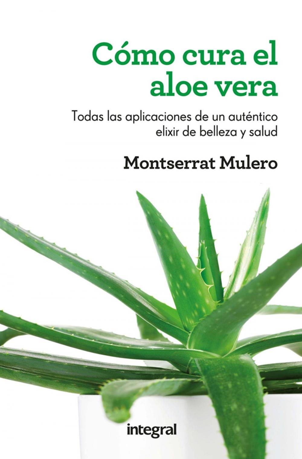 Big bigCover of Cómo cura el aloe vera