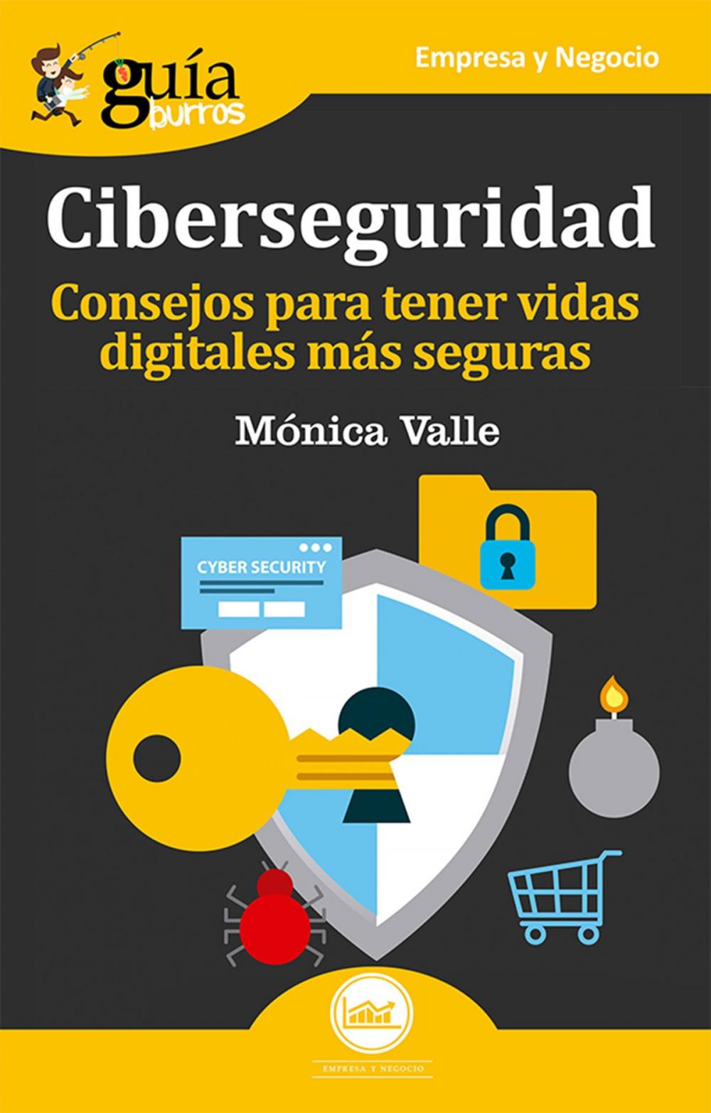 Big bigCover of GuíaBurros: Ciberseguridad