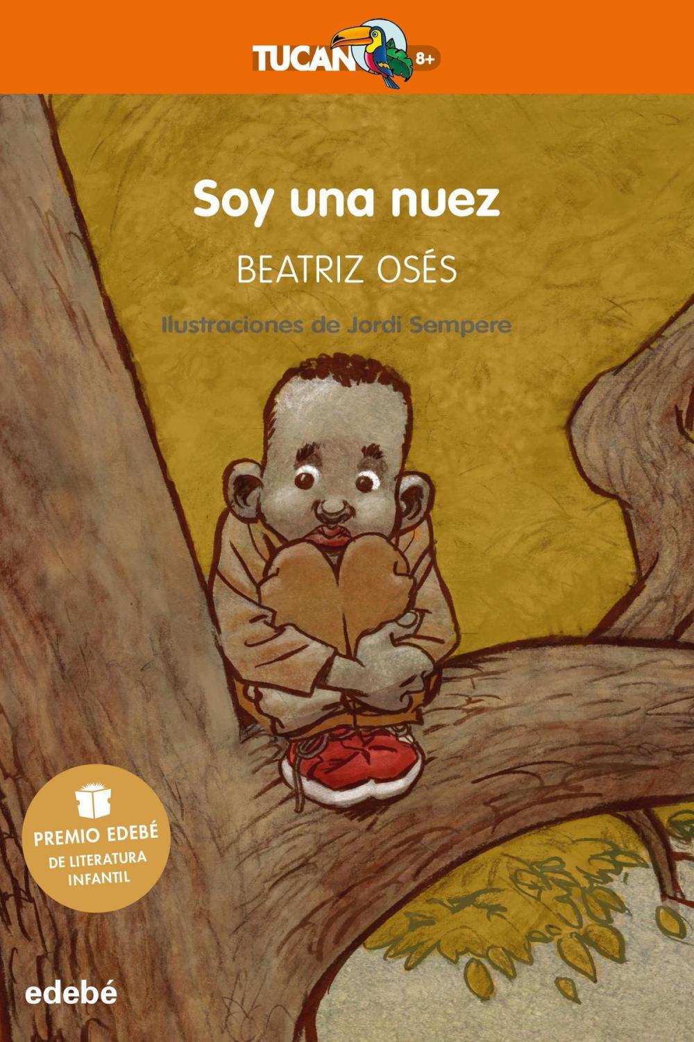 Big bigCover of Soy una nuez (Premio EDEBÉ de Literatura Infantil 2018)