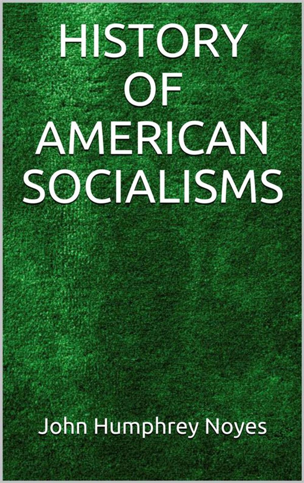 Big bigCover of History of American Socialisms