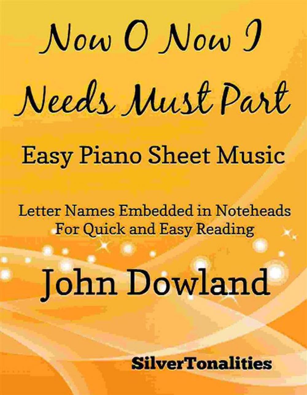 Big bigCover of Now O Now I Needs Must Part Easy Piano Sheet Music