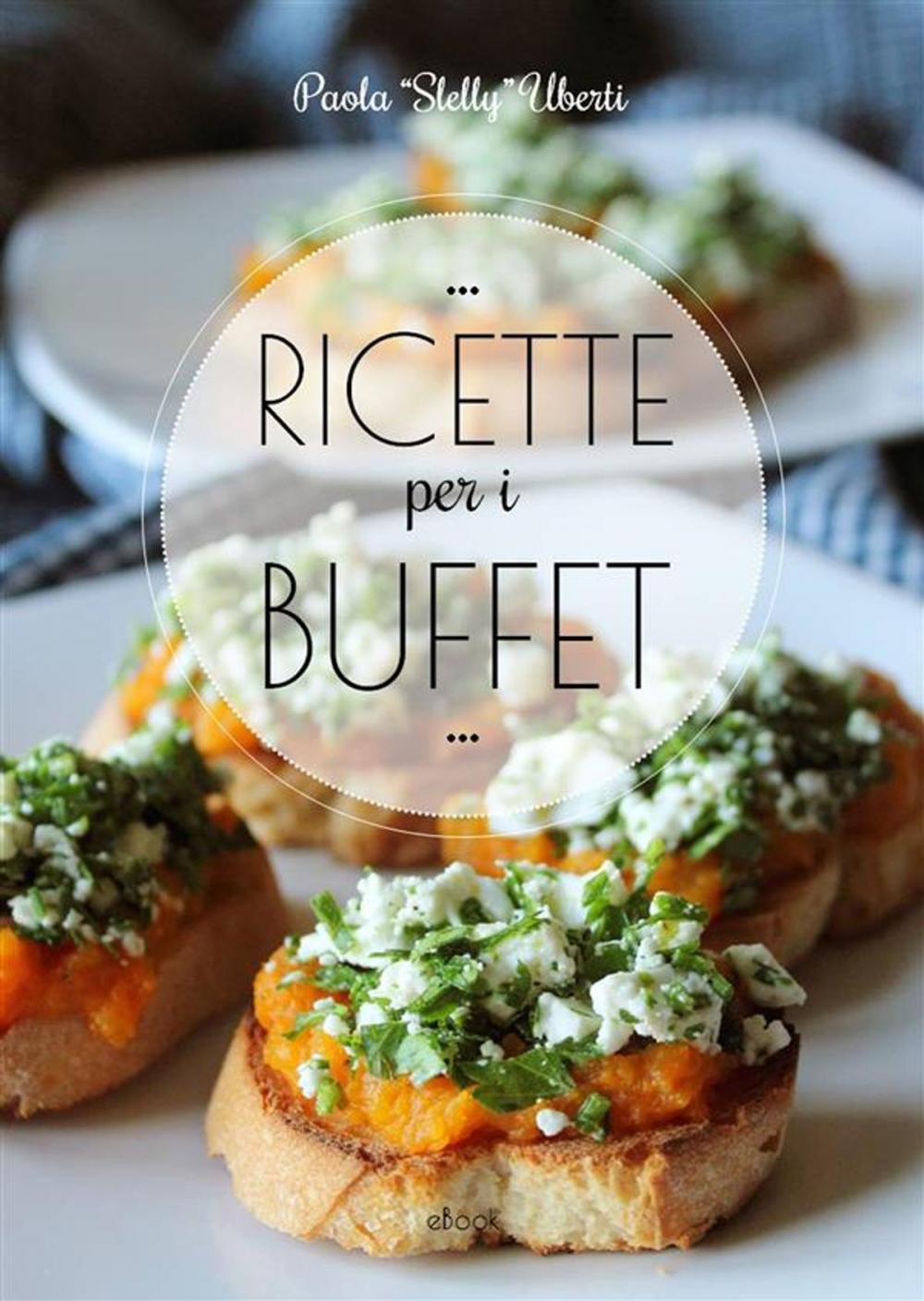 Big bigCover of Ricette per i BUFFET