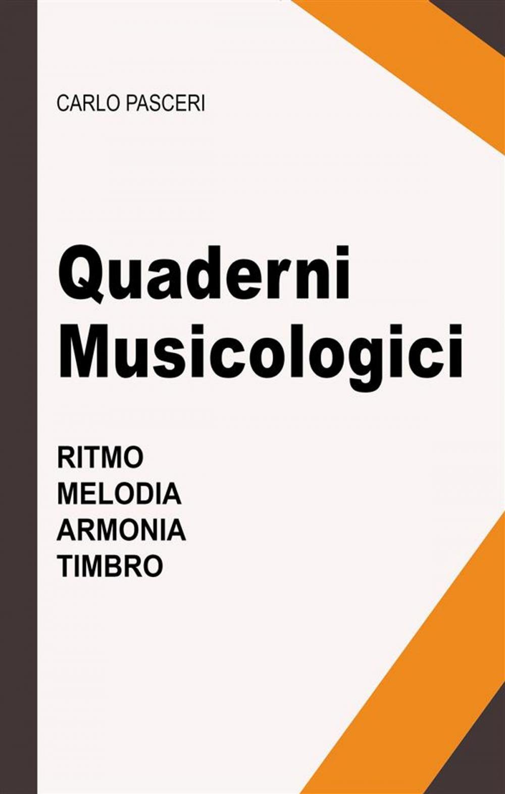 Big bigCover of Quaderni Musicologici (Ritmo, Melodia, Armonia, Timbro)