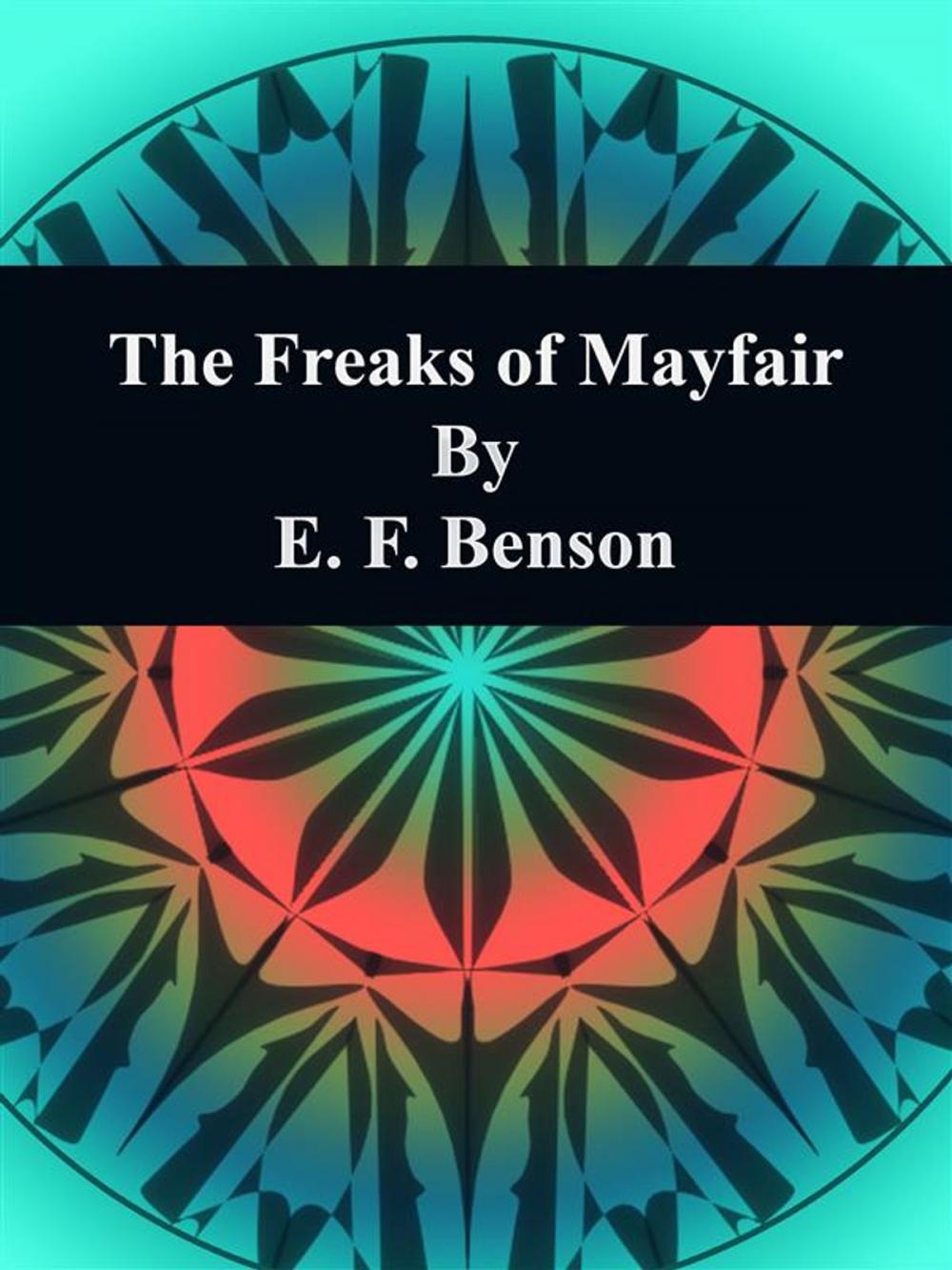 Big bigCover of The Freaks of Mayfair