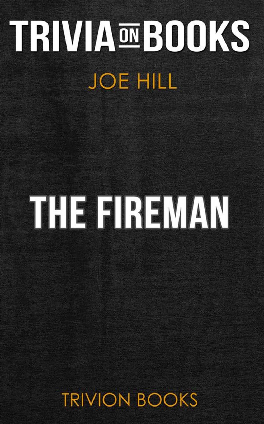 Big bigCover of The Fireman by Joe Hill (Trivia-On-Books)