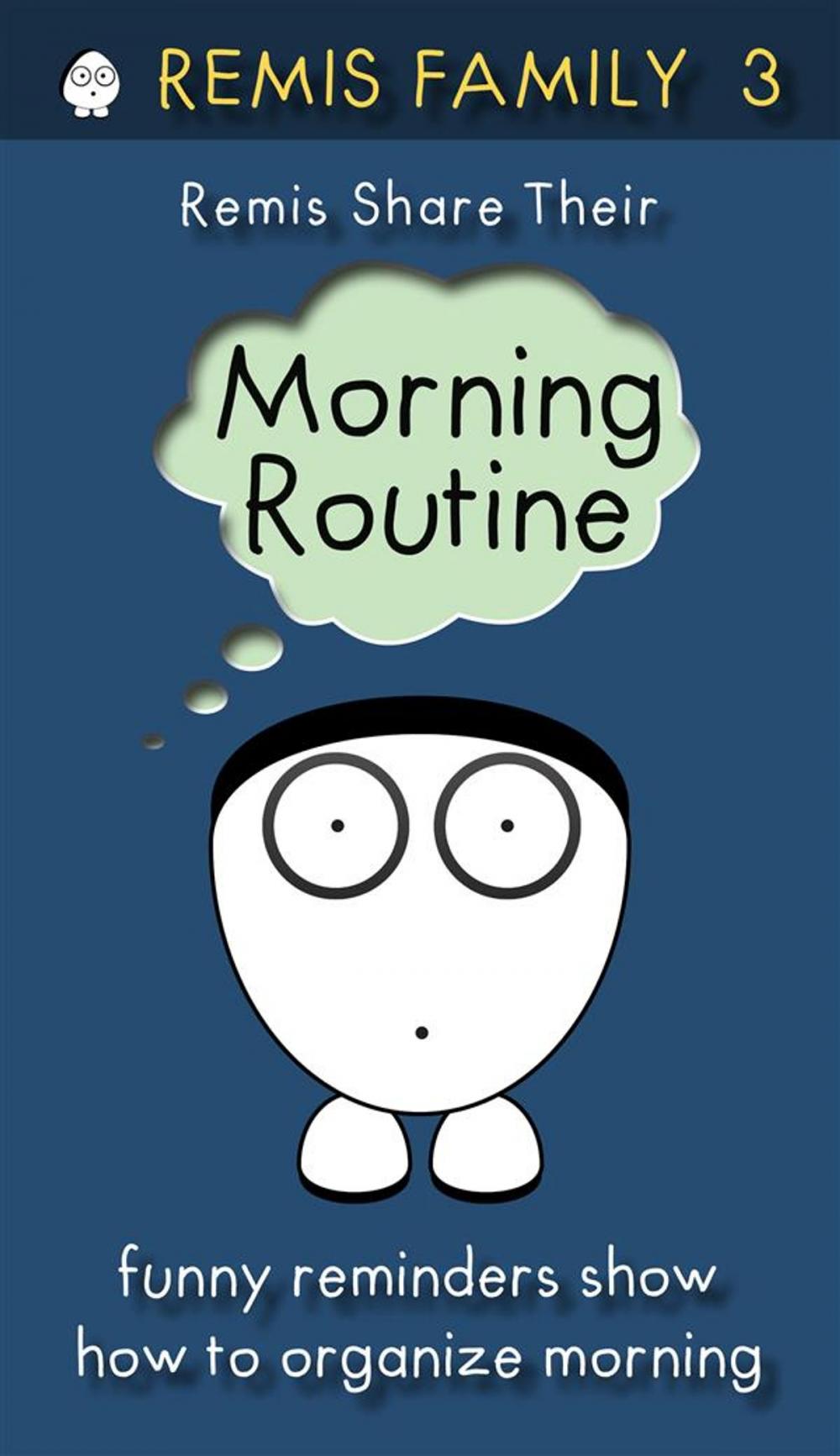 Big bigCover of Remis Share Their Morning Routine