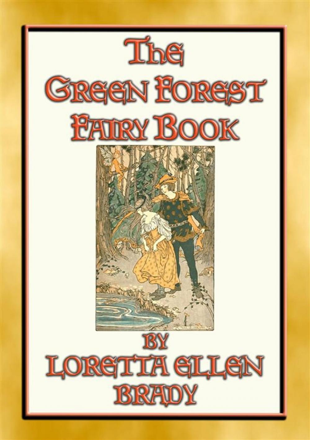 Big bigCover of THE GREEN FOREST FAIRY BOOK - 11 Illustrated tales from long, long ago