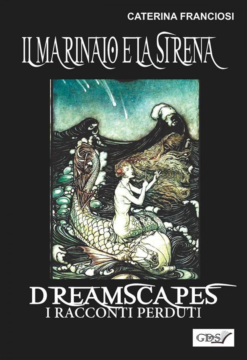 Big bigCover of Il marinaio e la sirena- Dreamscapes - i racconti perduti - volume 25