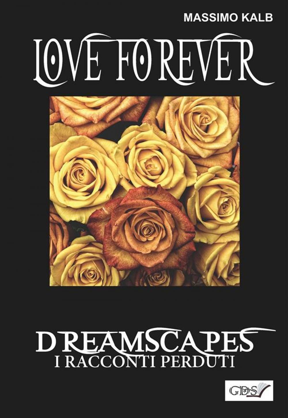 Big bigCover of Love forever- Dreamscapes - I racconti perduti- volume 28