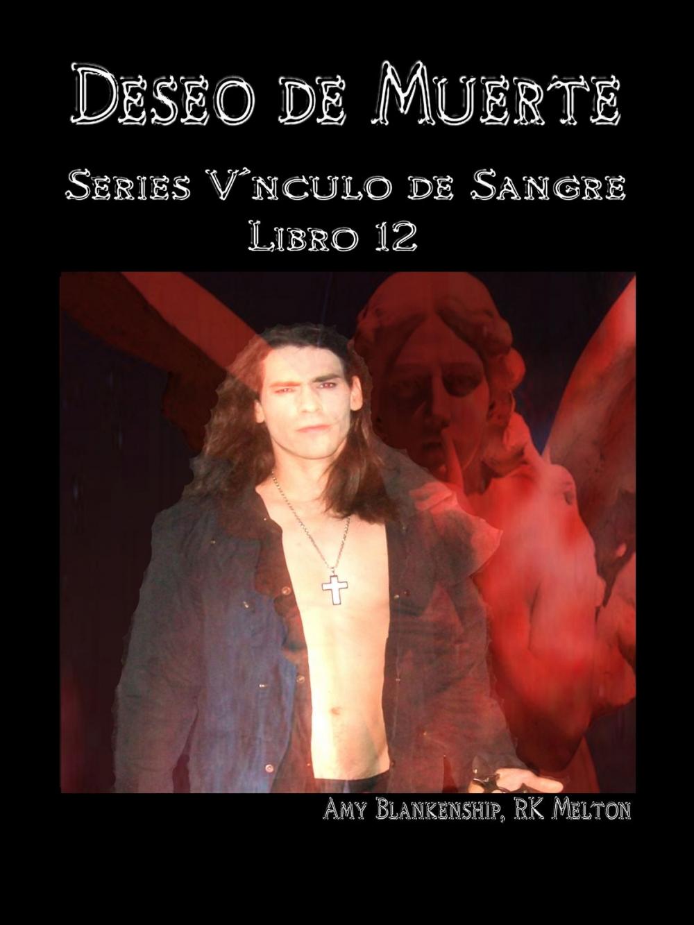 Big bigCover of Deseo De Muerte - Series Vínculo De Sangre Libro 12