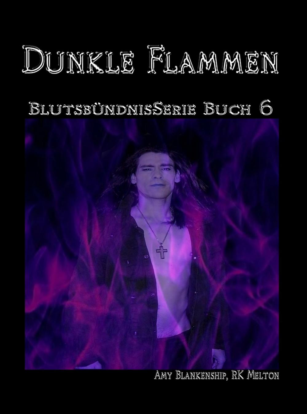 Big bigCover of Dunkle Flammen (Blutsbündnis-Serie Buch 6)