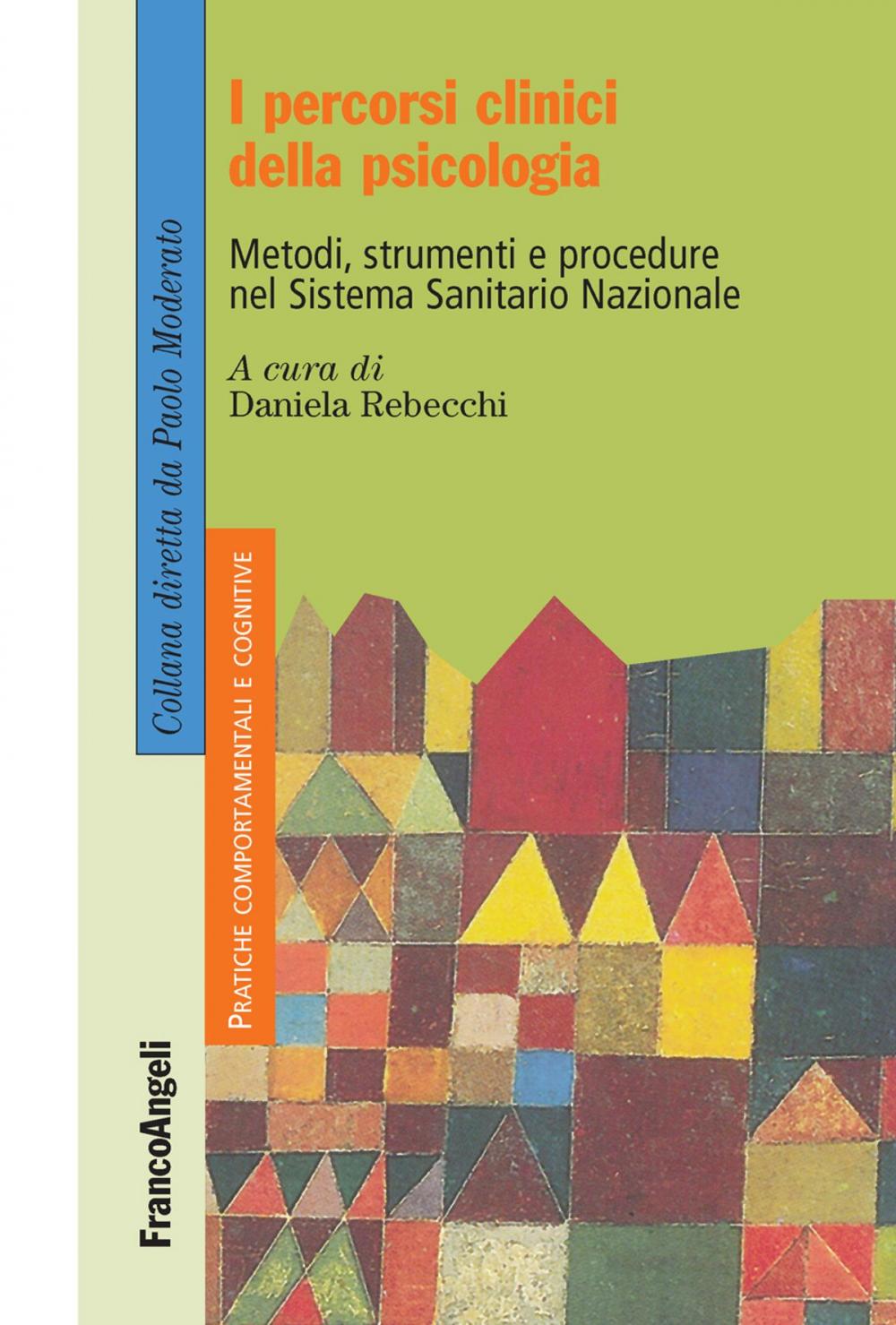 Big bigCover of I percorsi clinici della psicologia