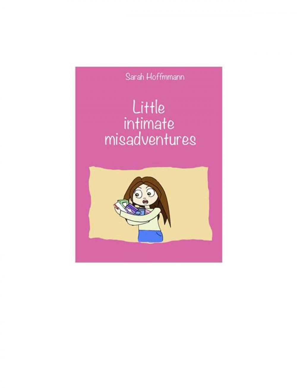 Big bigCover of Little intimate misadventures”