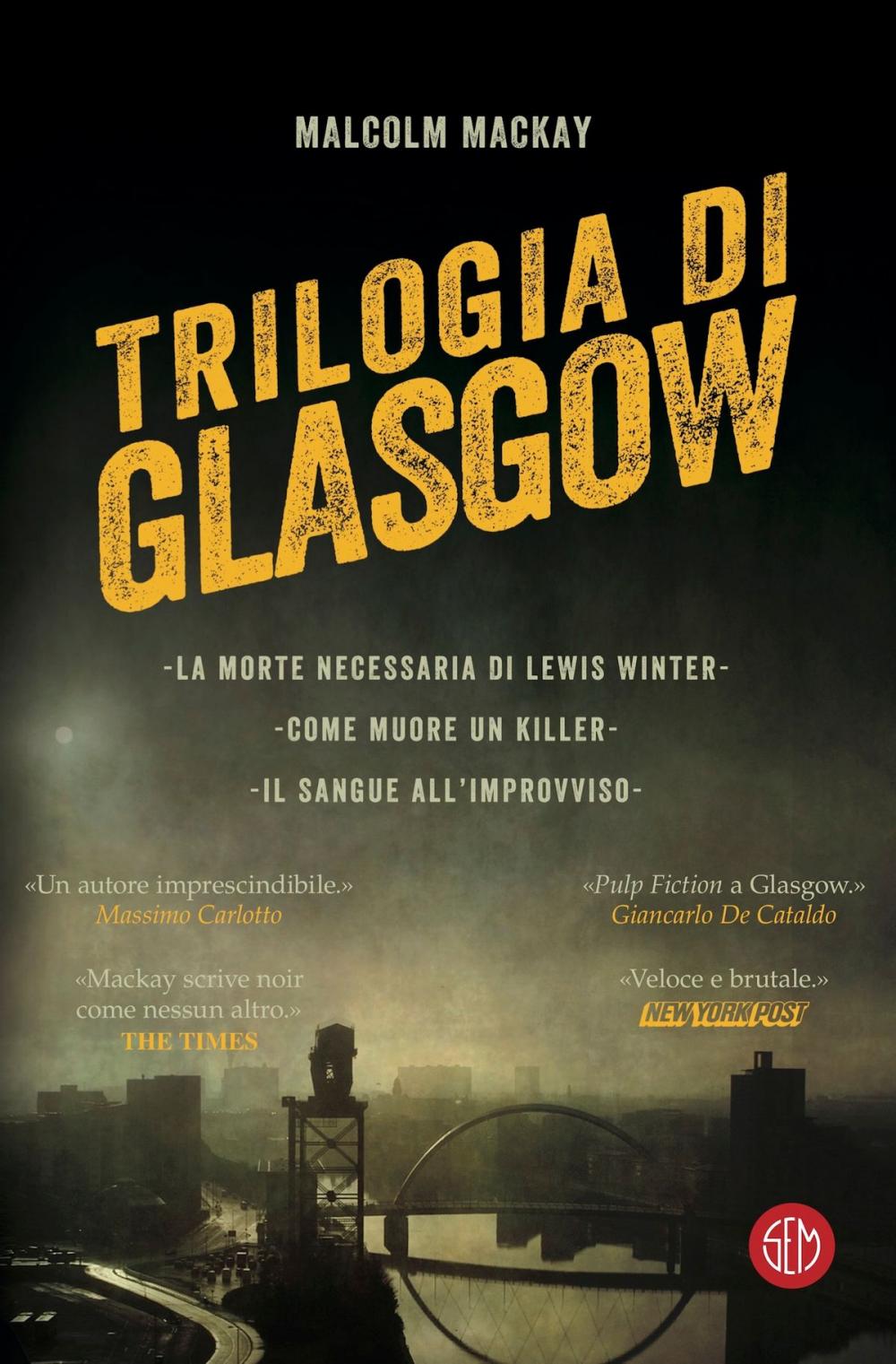 Big bigCover of Malcolm Mackay, TRILOGIA DI GLASGOW