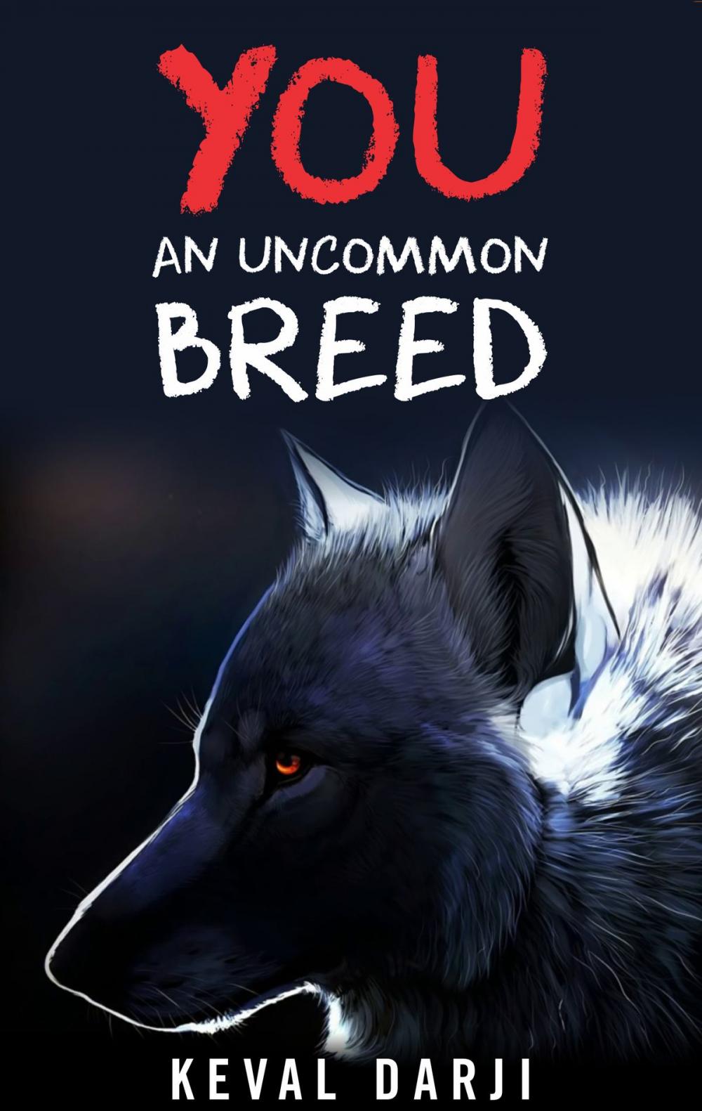 Big bigCover of YOU: An Uncommon Breed