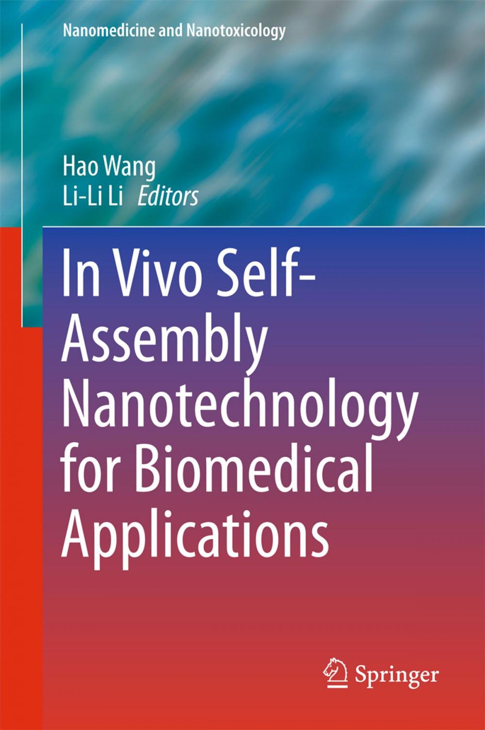 Big bigCover of In Vivo Self-Assembly Nanotechnology for Biomedical Applications
