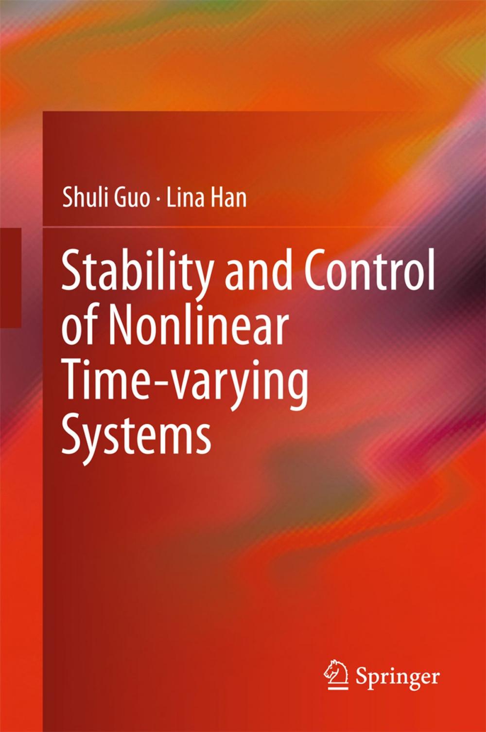 Big bigCover of Stability and Control of Nonlinear Time-varying Systems