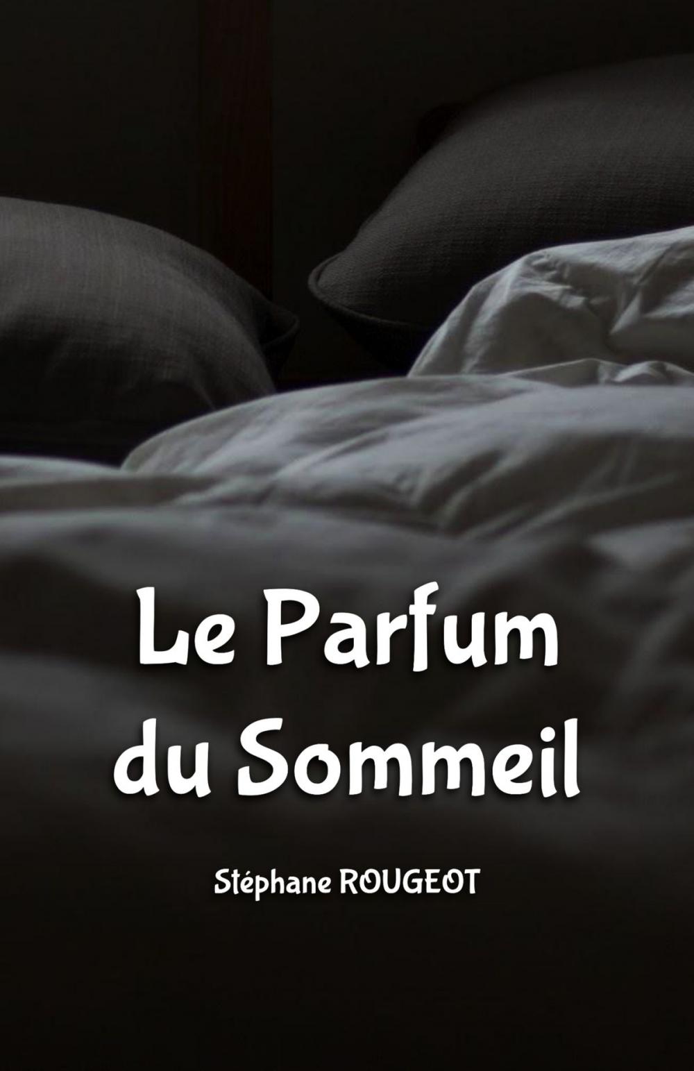 Big bigCover of Le Parfum du Sommeil