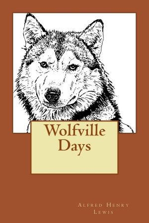 Cover of the book Wolfville Days (Illustrated Edition) by Jason Scott Nebel