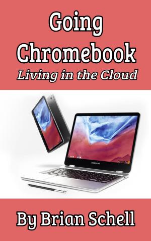 Cover of Going Chromebook: Living in the Cloud