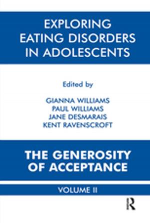 Cover of the book Exploring Eating Disorders in Adolescents by Aaron J. MacKinnon, Peter N. Duinker, Tony R. Walker
