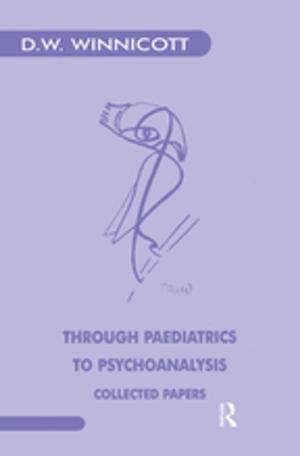 Cover of the book Through Paediatrics to Psychoanalysis by Edwin Williams