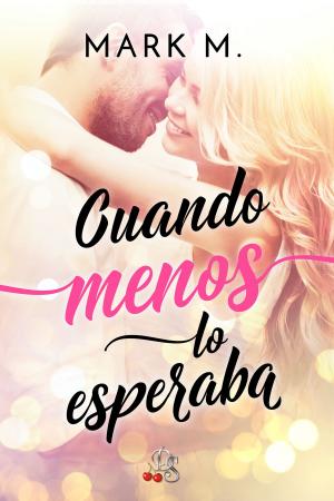 Cover of the book Cuando menos lo esperaba by Tina Boulton